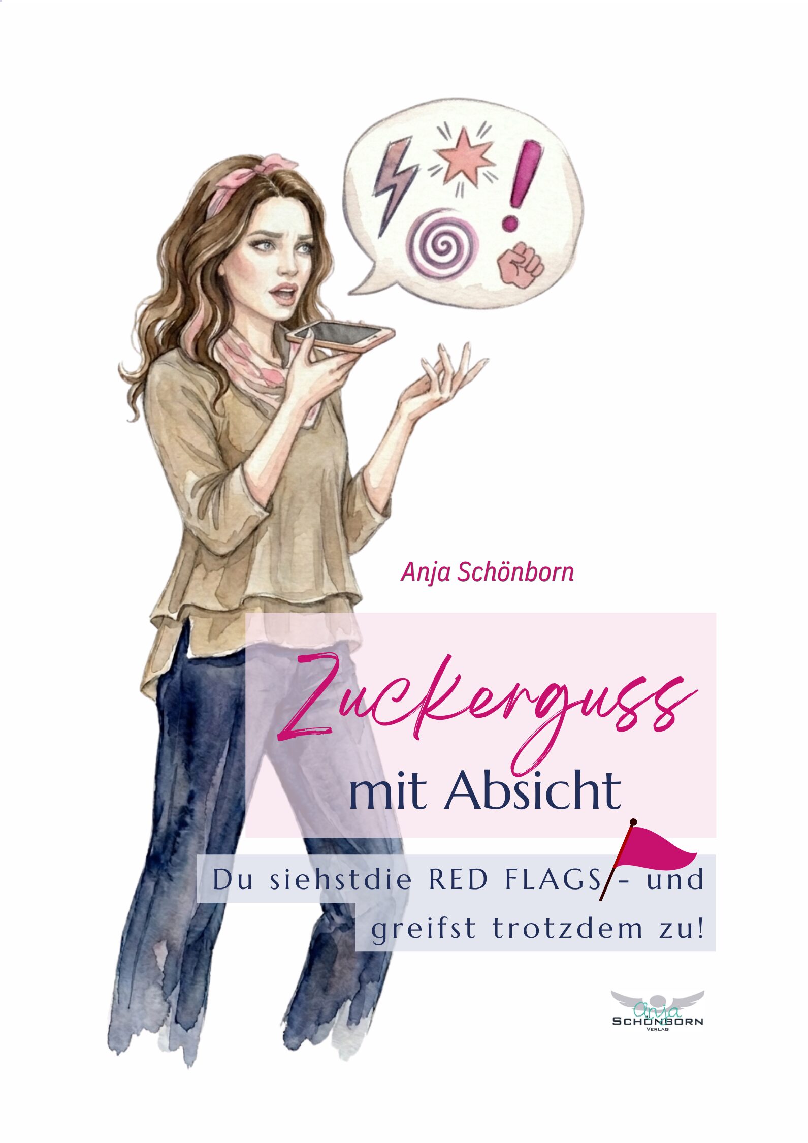 Zuckerguss mit Absicht – Anja Schönborn